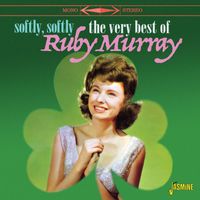 Ruby Murray - Softly, Softly: The Very Best of Ruby Murray