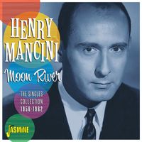 Henry Mancini - Moon River: The Singles Collection (1956-1962)