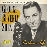 George Beverly Shea - So This Is Life