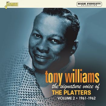 Tony Williams - The Signature Voice of the Platters, Vol. 2 (1961-1962)