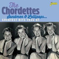 The Chordettes - Sandmen & Lollipops: Greatest Hits (1954-1961)