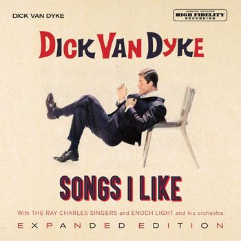 Dick Van Dyke - Songs I Like (Expanded Edition)
