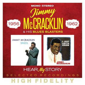 Jimmy McCracklin & His Blues Blasters - Hear My Story: Selected Recordings (1956-1962)