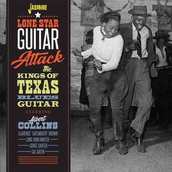 Various Artists - Lone Star Guitar Attack: Albert Collins & The Kings of Texas Blues Guitar