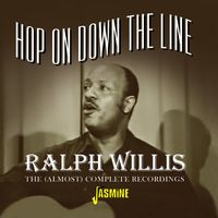 Ralph Willis - Hop On Down the Line: The (Almost) Complete Recordings