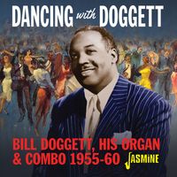 Bill Doggett - Dancing with Bill Doggett, His Organ and Combo (1955-1960)