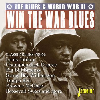 Various Artists - Win the War Blues: The Blues & World War II