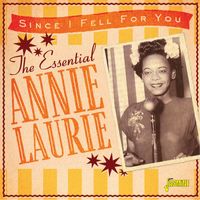 Annie Laurie - Since I Fell for You: The Essential Annie Laurie