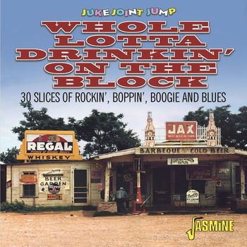Various Artists - Juke Joint Jump Vol. 1: Whole Lotta Drinkin' on the Block (30 Slices of Rockin', Boppin', Boogie and Blues)