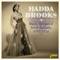 Hadda Brooks - Blues, Boogies & Torch Ballads (1945-1958)
