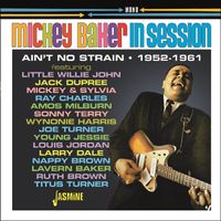 Mickey Baker - Mickey Baker in Session: Ain't No Strain (1952-1961)