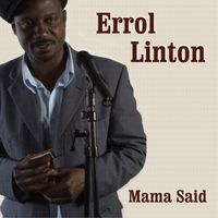 Errol Linton - Mama Said