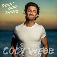 Cody Webb - Doin' Our Thing