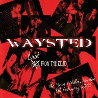 Waysted - Boot From The Dead (Explicit)