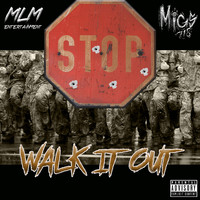 Migs718 - Stop (Walk It Out) (Explicit)