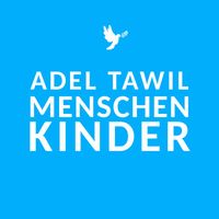 Adel Tawil - Menschenkinder