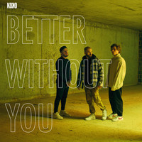Koko - Better Without You