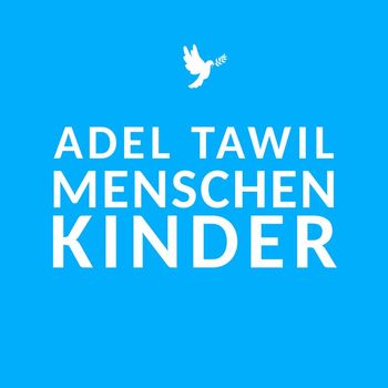 Adel Tawil - Menschenkinder