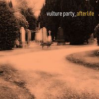 Vulture Party - Afterlife