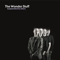 The Wonder Stuff - Suspended by Stars