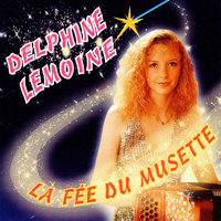 Delphine Lemoine - La fée du musette