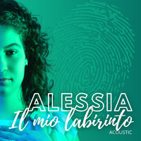 Alessia - Il mio labirinto - Acoustic