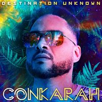 Conkarah - Destination Unknown
