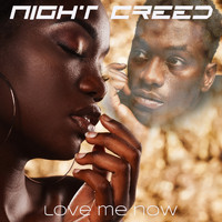 NIGHT CREED - Love Me Now