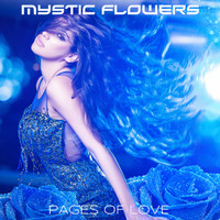MYSTIC FLOWERS - Pages of Love