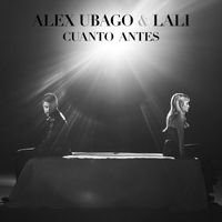 Alex Ubago - Cuanto antes (feat. Lali)