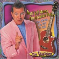 Jim Stafford - Don't Tell Mama I'm a Guitar Player (She Thinks I'm Still in Jail)