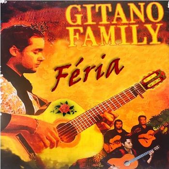 Gitano Family - Féria
