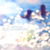 Boo Hewerdine - Satellite Town (Radio Edit)