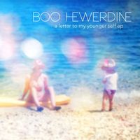 Boo Hewerdine - A Letter to My Younger Self