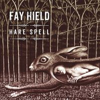 Fay Hield - Hare Spell