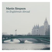 Martin Simpson - An Englishman Abroad