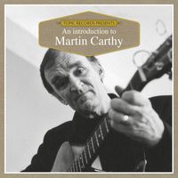 Martin Carthy - An Introduction to Martin Carthy
