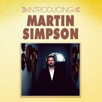 Martin Simpson - Introducing: Martin Simpson
