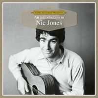 Nic Jones - An Introduction to Nic Jones (Remastered 2019)