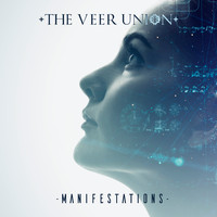 The Veer Union - Manifestations (Explicit)