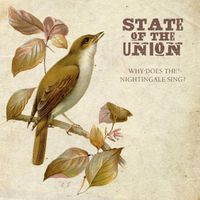 State Of The Union - Why Does the Nightingale Sing?