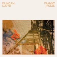 Duncan Lloyd - Transit / Pulse (2021 Remaster)
