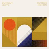Duncan Lloyd - Outside Notion (2021 Remaster)