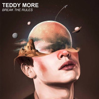 Teddy More - Break The Rules