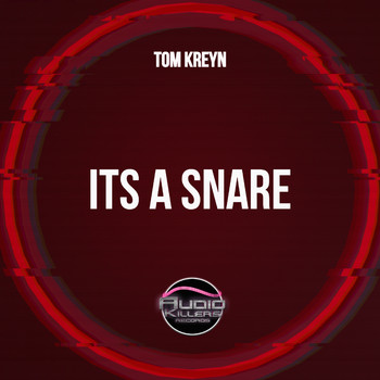 Tom Kreyn - Its A Snare