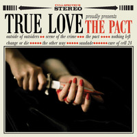 True Love - The Pact (Explicit)