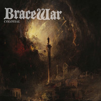 Bracewar - Colossal (Explicit)