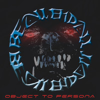 Be All End All - Object To Persona (Explicit)