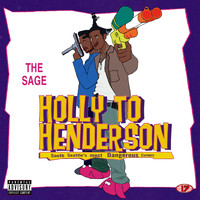 The Sage - Holly to Henderson South Seattle's Most Dangerous Corners (Explicit)