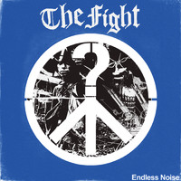 The Fight - Endless Noise (Explicit)